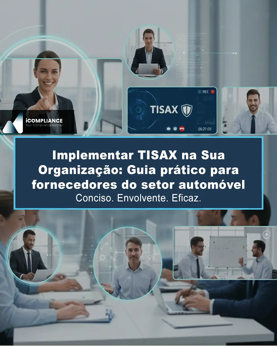 Equipa de gestores e especialistas a implementar TISAX numa organização fornecedora do setor automóvel